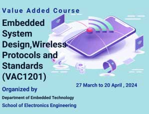 Value Added Course on Embedded System Design,Wireless Protocols and Standards (VAC1201)