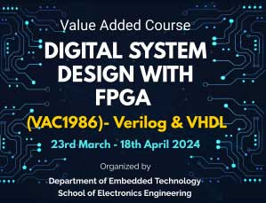Value Added Course Digital System Design with FPGA (VAC1986) - Verilog & VHDL